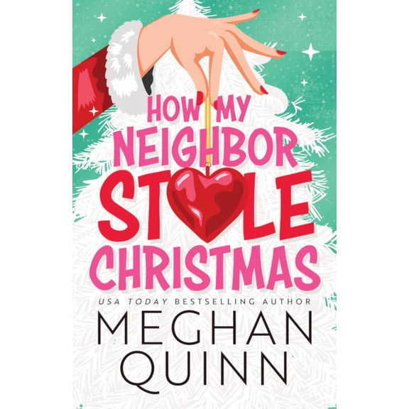 How My Neighbor Stole Christmas (Paperback)