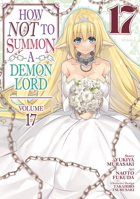 How NOT to Summon a Demon Lord (Manga): How NOT to Summon a Demon Lord (Manga) Vol. 17 (Series #17) (Paperback)