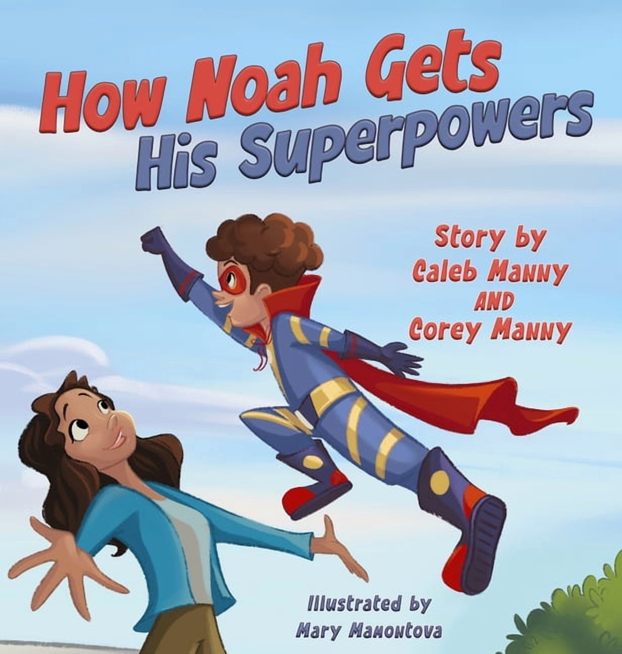 How Noah Gets His Superpowers, (Hardcover)