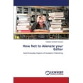 thumbnail image 1 of How Not to Alienate Your Editor (Paperback), 1 of 1