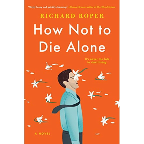Pre-Owned How Not to Die Alone Paperback