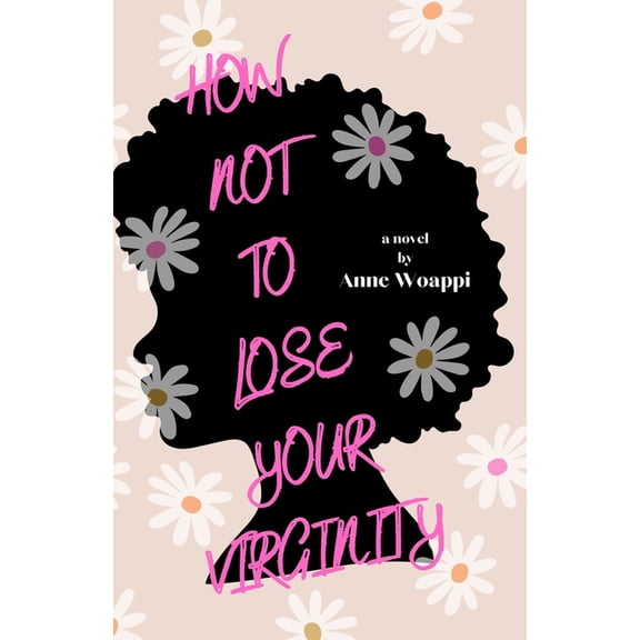 How Not to Lose Your Virginity How Not To Lose Your Virginity, Book 1, (Paperback)