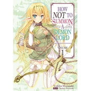 How Not to Summon a Demon Lord How Not to Summon a Demon Lord Volume 1 Light Novel, Book 1, Paperback