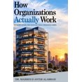 thumbnail image 1 of How Organizations Actually Work, (Paperback), 1 of 1