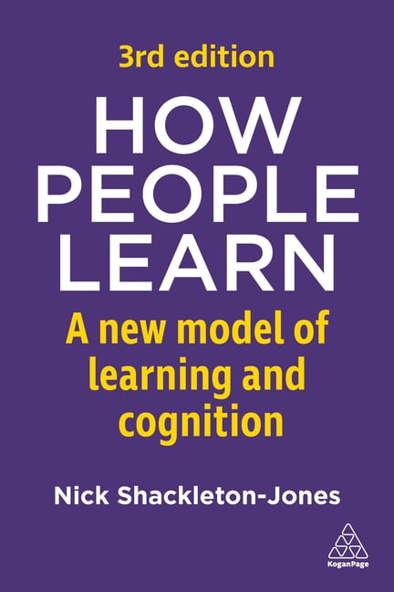 How People Learn: A New Model of Learning and Cognition, (Hardcover)