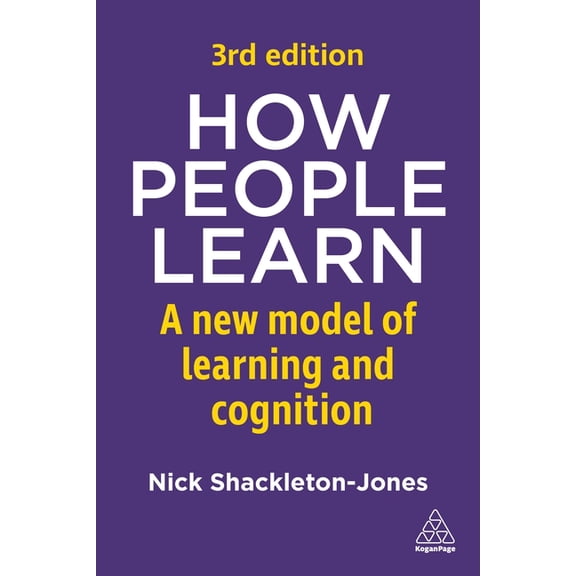 How People Learn: A New Model of Learning and Cognition, (Paperback)
