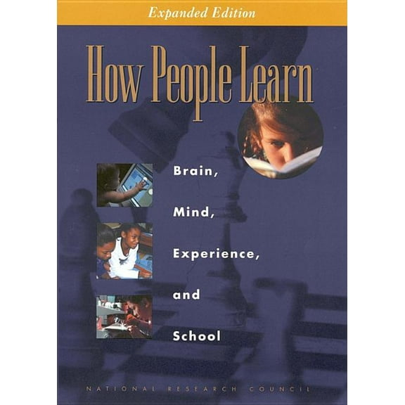 How People Learn: Brain, Mind, Experience, and School: Expanded Edition, (Paperback)