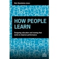 thumbnail image 1 of How People Learn: Designing Education and Training That Works to Improve Performance, (Hardcover), 1 of 1