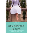 thumbnail image 1 of Pre-Owned How Perfect Is That (Paperback) 143912308X 9781439123089, 1 of 1