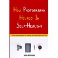 thumbnail image 1 of How Photography Helped In Self-Healing (Paperback), 1 of 1