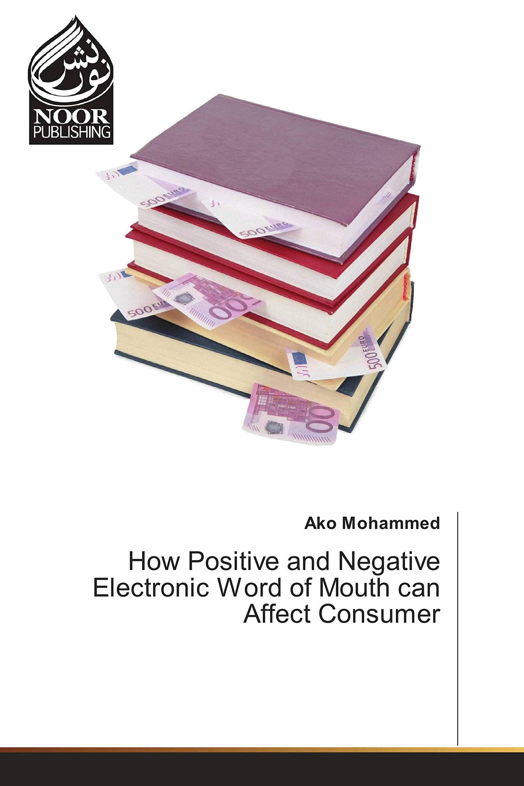 How Positive and Negative Electronic Word of Mouth can Affect Consume ...
