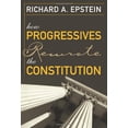 thumbnail image 1 of Pre-Owned How Progressives Rewrote the Constitution (Paperback) 1933995068 9781933995069, 1 of 1
