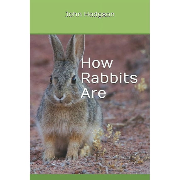 How Rabbits Are, (Paperback)