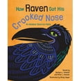 thumbnail image 1 of How Raven Got His Crooked Nose: An Alaskan Dena'ina Fable, (Paperback), 1 of 1