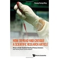 thumbnail image 1 of Pre-Owned How to Read and Critique a Scientific Research Article: Notes to Guide Students Reading Primary Literature (with Teaching Tips for Faculty Members) (Paperback) 9814579165 9789814579162, 1 of 1