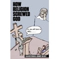 thumbnail image 1 of Pre-Owned How Religion Screwed God 9781736421734, 1 of 1