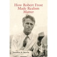 thumbnail image 1 of Pre-Owned How Robert Frost Made Realism Matter, 1 (Hardcover) 0826220576 9780826220578, 1 of 1