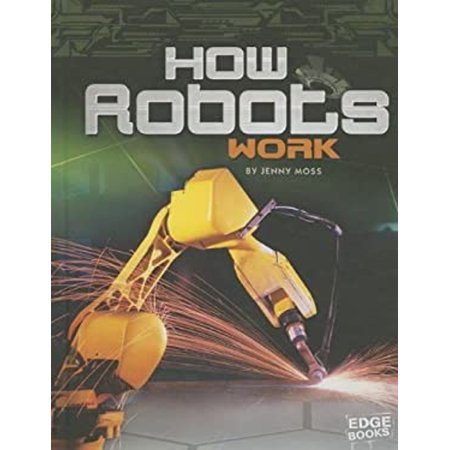 Pre-Owned How Robots Work (Library Binding) 9781429699198