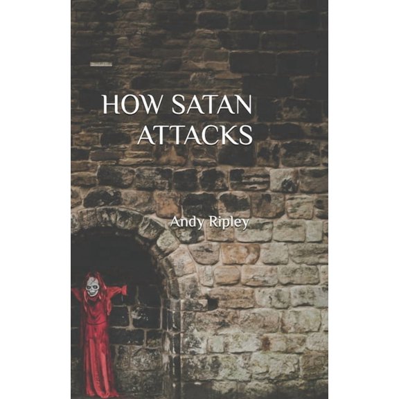 How Satan Attacks, (Paperback)