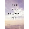 thumbnail image 1 of How Satan Deceives You, (Paperback), 1 of 1