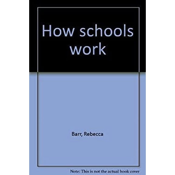 Pre-Owned How Schools Work (Hardcover) 9780226038117
