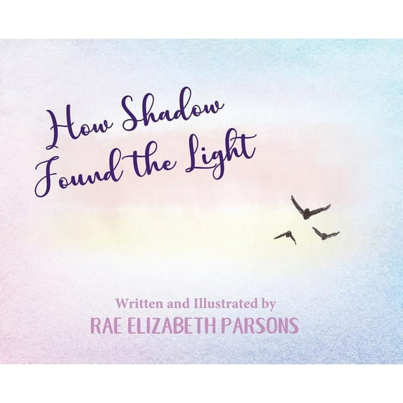 How Shadow Found the Light (Hardcover)