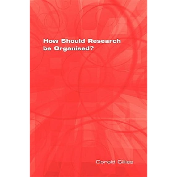 How Should Research Be Organised? (Paperback)