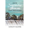 thumbnail image 1 of How Socrates Bravo Got His Name (Paperback) by Lesley Klenk, 1 of 1