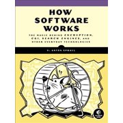 How Software Works The Magic Behind Encryption, CGI, Search Engines, and Other Everyday Technologies Paperback