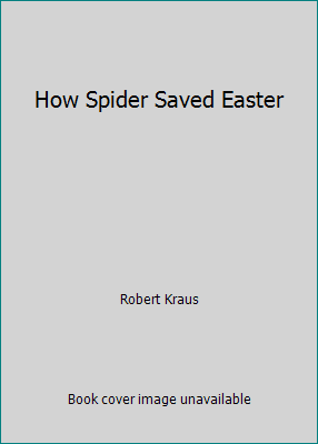 Pre-Owned How Spider Saved Easter (Hardcover) 0803893310 9780803893313