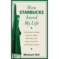 thumbnail image 1 of Pre-Owned How Starbucks Saved My Life: a Son of Privilege Learns to Live Like Everyone Else (Hardcover) 0007255454, 1 of 1