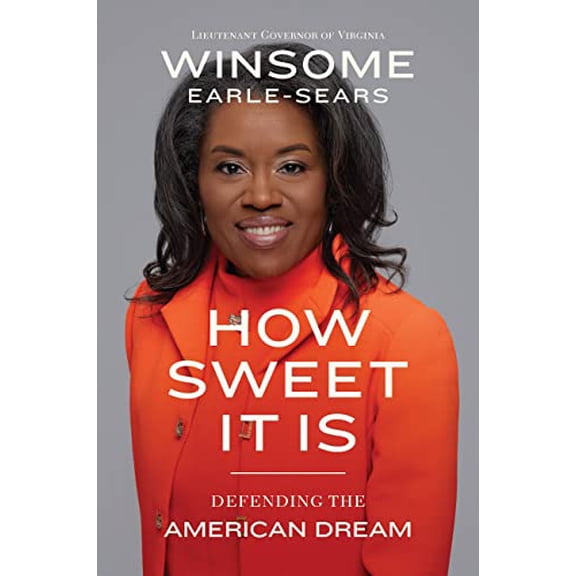 Pre-Owned How Sweet It Is: Defending the American Dream (Hardcover) 1546004475 9781546004479