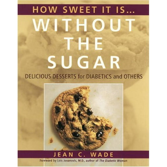 Pre-Owned How Sweet It Is...Without the Sugar (Paperback) 0890878862 9780890878866