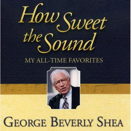 How Sweet the Sound: My All-Time Favorites