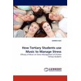 thumbnail image 1 of How Tertiary Students use Music to Manage Stress (Paperback), 1 of 1