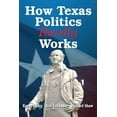 thumbnail image 1 of How Texas Politics Really Works (Paperback), 1 of 1