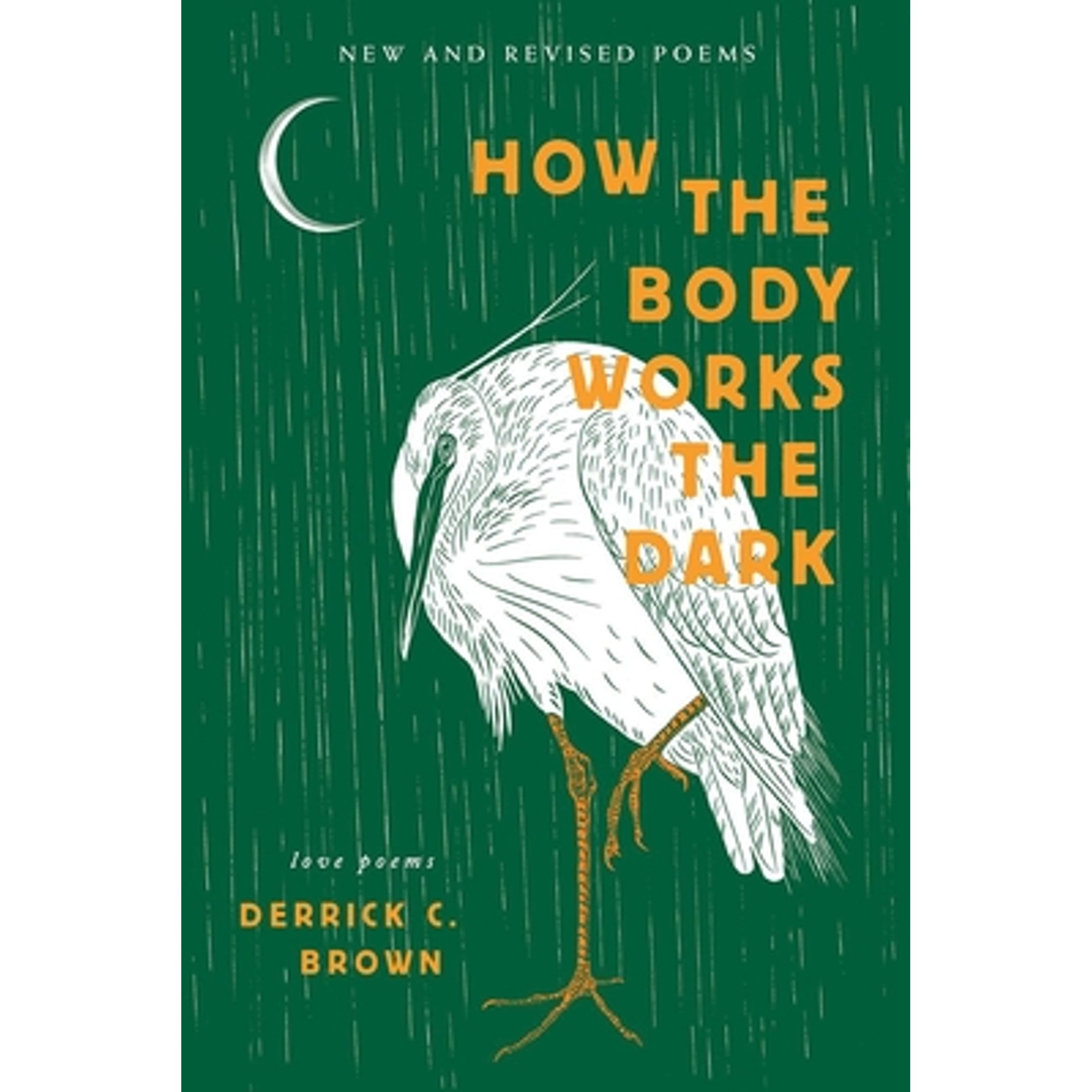 Pre-Owned How The Body Works The Dark: New and Revised Love Poems ...