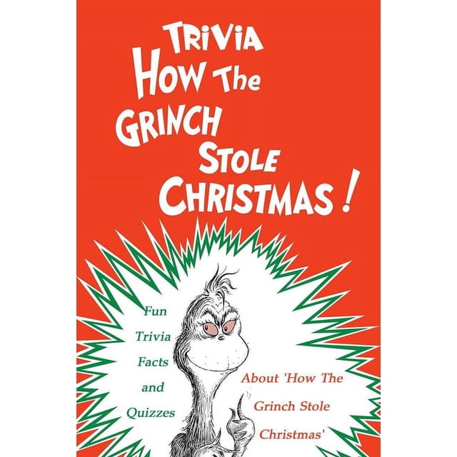 How The Grinch Stole Christmas Trivia Fun Trivia Facts and Quizzes