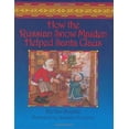 thumbnail image 1 of Pre-Owned How The Russian Snow Maiden Helped Santa Claus (Hardcover) 0972502742 9780972502740, 1 of 1