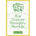 thumbnail image 1 of How Theater Managers Manage, (Paperback), 1 of 1