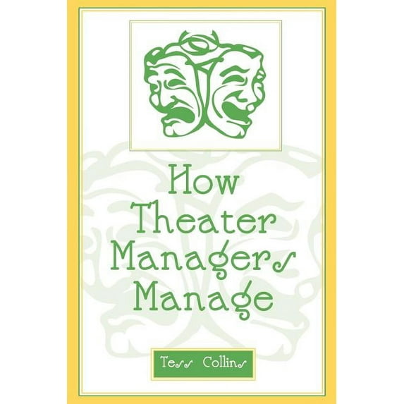How Theater Managers Manage, (Paperback)