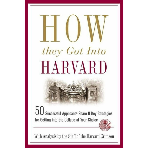 How They Got Into Harvard, (Paperback)