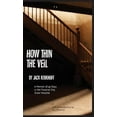 thumbnail image 1 of How Thin the Veil: A Memoir of 45 Days in the Traverse City State Hospital (Hardcover), 1 of 1