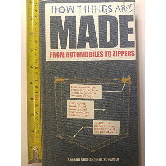 Pre-Owned How Things Are Made: From Automobiles to Zippers (Hardcover) 1579122744 9781579122744