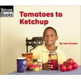 thumbnail image 1 of Pre-Owned Tomatoes to Ketchup (Hardcover) 9780516242668, 1 of 1