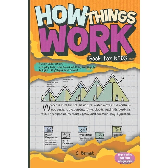 Easy & Fun How Things Work Book for Kids: Human Body, Nature, Everyday Tech, Machines & Vehicles, Buildings & Bridges, Recy, Book 1, (Paperback)