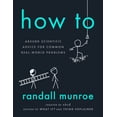 thumbnail image 1 of Pre-Owned How To: Absurd Scientific Advice for Common Real-World Problems, 9780525537090, 0525537090, Hardcover,, 1 of 1