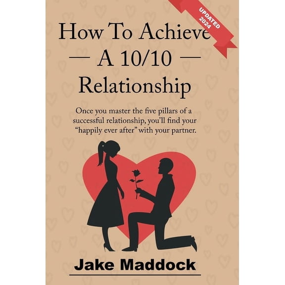 How To Achieve A 10/10 Relationship, (Hardcover)