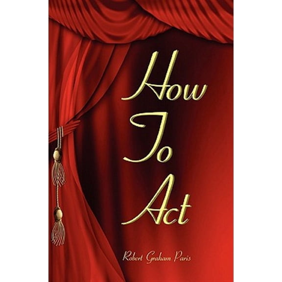 How To Act (Paperback)