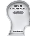 thumbnail image 1 of How To Analyze People: How to master the art of analyzing people on sight. Dark Psychology Skills included., 1 of 1